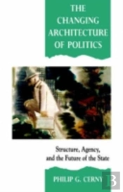 The Changing Architecture Of Politics