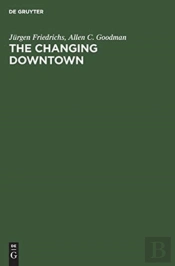 The Changing Downtown