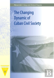The Changing Dynamic Of Cuban Civil Society
