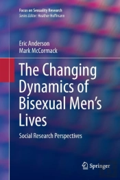 The Changing Dynamics Of Bisexual Men'S Lives