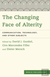 The Changing Face Of Alterity