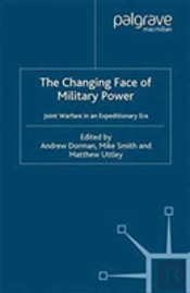 The Changing Face Of Military Power