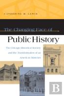 The Changing Face Of Public History