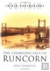 The Changing Face Of Runcorn