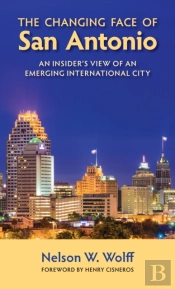 The Changing Face Of San Antonio