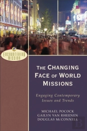 The Changing Face Of World Missions Â€“ Engaging Contemporary Issues And Trends