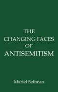 The Changing Faces Of Antisemitism