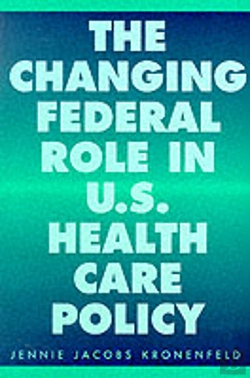 Bertrand.pt - The Changing Federal Role In U.S.Health Care Policy