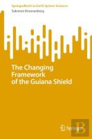 The Changing Framework Of The Guiana Shield