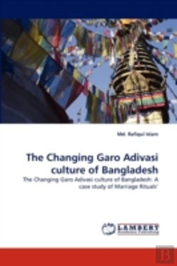 Bertrand.pt - The Changing Garo Adivasi Culture Of Bangladesh