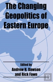The Changing Geopolitics Of Eastern Europe