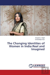 The Changing Identities Of Women In India