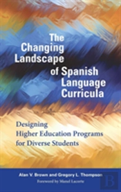 The Changing Landscape Of Spanish Language Curricula