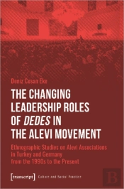 The Changing Leadership Roles Of Dedes In The Alevi Movement