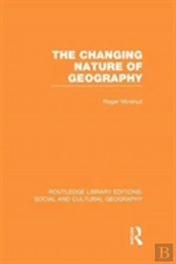 Bertrand.pt - The Changing Nature Of Geography (Rle Social & Cultural Geography)