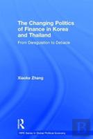 The Changing Politics Of Finance In Korea And Thailand