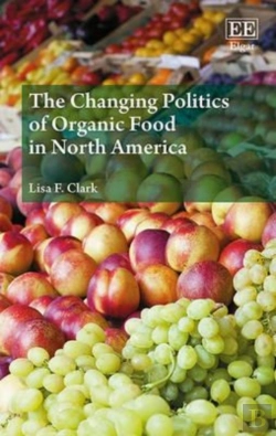 Bertrand.pt - The Changing Politics Of Organic Food In North America