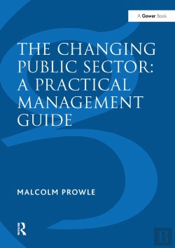 Bertrand.pt - The Changing Public Sector: A Practical Management Guide