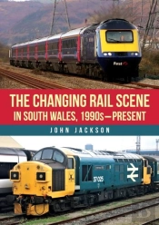 The Changing Rail Scene In South Wales