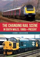 The Changing Rail Scene In South Wales