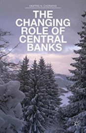 The Changing Role Of Central Banks