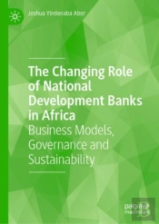 The Changing Role Of National Development Banks In Africa