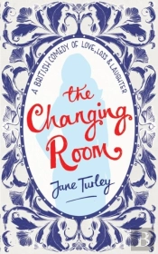 The Changing Room: A British Comedy Of L