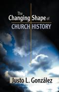 The Changing Shape Of Church History