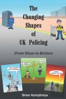 The Changing Shapes Of Uk Policing