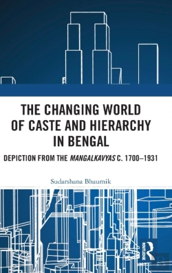 Bertrand.pt - The Changing World Of Caste And Hierarchy In Bengal