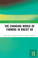 The Changing World Of Farming In Brexit Uk