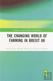 The Changing World Of Farming In Brexit Uk