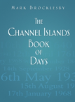 The Channel Islands Book Of Days