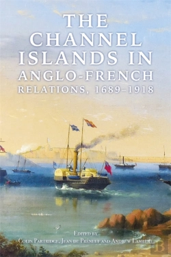 Bertrand.pt - The Channel Islands In Anglo-French Relations, 1689-1918