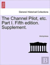 The Channel Pilot, Etc. Part I. Fifth Ed