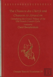 The Chanson Des Chetifs And Chanson De Jerusalem
