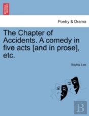 The Chapter Of Accidents. A Comedy In Fi