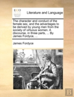 Bertrand.pt - The Character And Conduct Of The Female