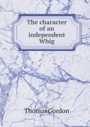 The Character Of An Independent Whig
