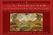 The Character Of Christian Scripture Â€“ The Significance Of A Twoâ€“Testament Bible