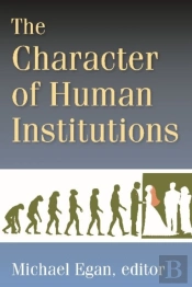 The Character Of Human Institutions