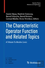 The Characteristic Operator Function And Related Topics