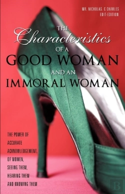 Bertrand.pt - The Characteristics Of A Good Woman And An Immoral Woman