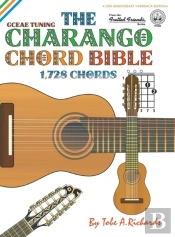 The Charango Chord Bible: Gceae Standard