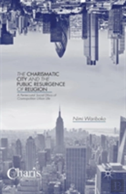 Bertrand.pt - The Charismatic City And The Public Resurgence Of Religion