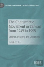The Charismatic Movement In Taiwan From 1945 To 1995
