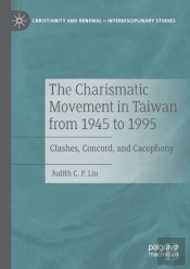 The Charismatic Movement In Taiwan From 1945 To 1995