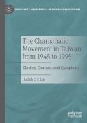The Charismatic Movement In Taiwan From 1945 To 1995