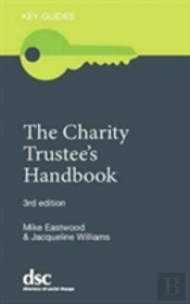The Charity Trustee'S Handbook