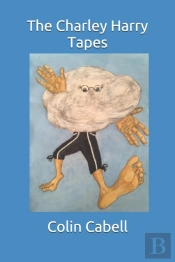 The Charley Harry Tapes